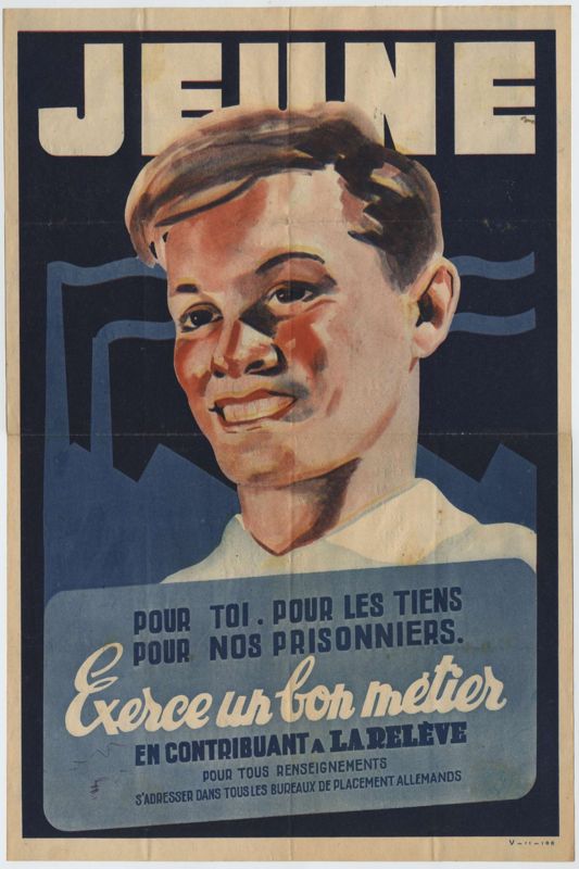 Propagande ; Collaboration ; Main d'oeuvre ; Guerre 1939-1945 ; Relève