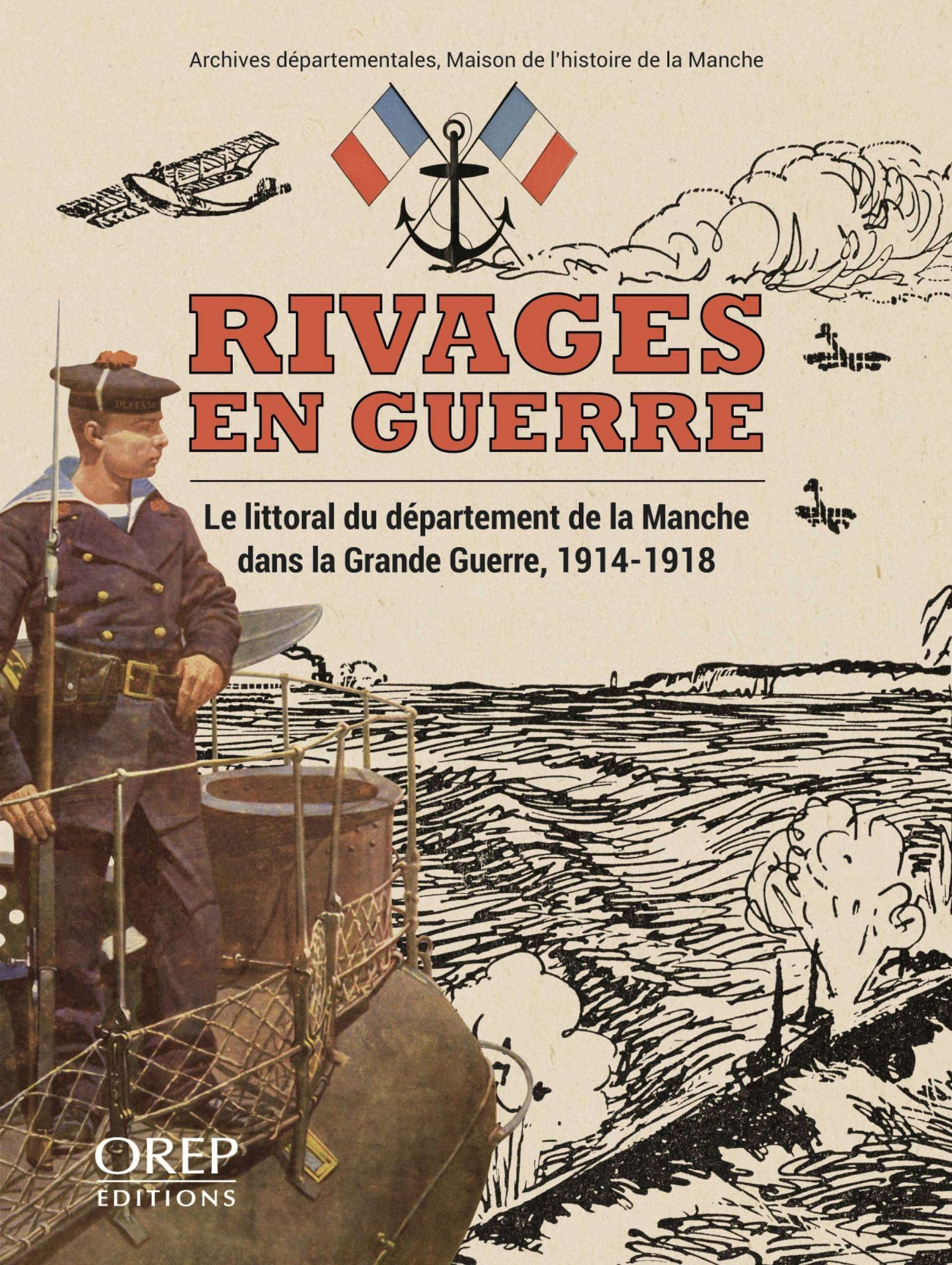 Rivages en guerre. Le littoral du département de la Manche dans la Grande Guerre, 1914-1918