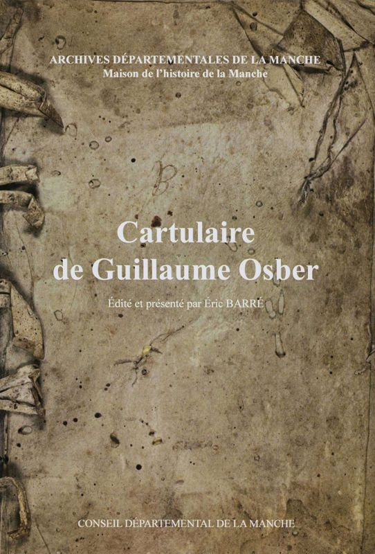 Le cartulaire de Guillaume Osber