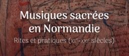 Musiques sacrées en Normandie